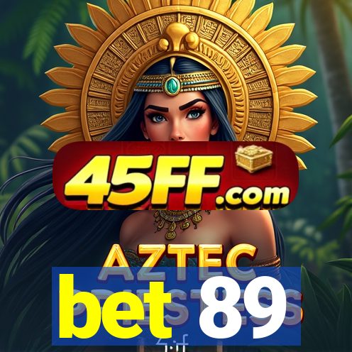 bet 89
